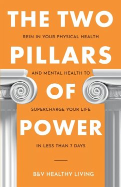The Two Pillars of Power - Healthy Living, B&V