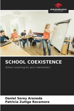 SCHOOL COEXISTENCE - Serey Araneda, Daniel;Zuñiga Rocamora, Patricia