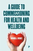 A Guide to Commissioning Health and Wellbeing Services