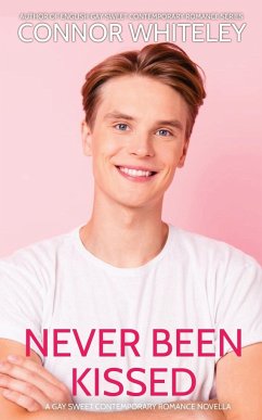 Never Been Kissed - Whiteley, Connor