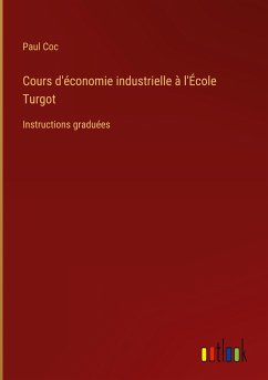 Cours d'économie industrielle à l'École Turgot - Coc, Paul