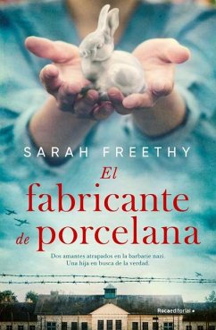 El Fabricante de Porcelana / The Porcelain Maker - Freethy, Sarah