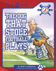 The Dog That Stole Football Plays - Christopher, Matt