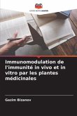 Immunomodulation de l'immunité in vivo et in vitro par les plantes médicinales
