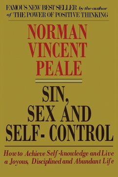 Sin, Sex and Self-Control - Peale, Norman Vincent