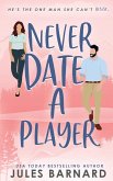 Never Date A Player