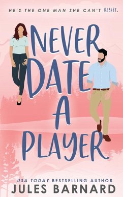 Never Date A Player - Barnard, Jules