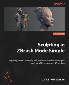 Sculpting in ZBrush Made Simple - Kutschera, Lukas