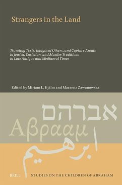 Cover Strangers in the Land: Traveling Texts, Imagined Others, and Captured Souls in Jewish, Christian, and Muslim Traditions in Late Antique and Mediaeval Times