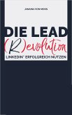 Die Lead (R)evolution (eBook, ePUB)