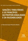 Sanções Tributárias e os Princípios da Proporcionalidade e da Razoabilidade (eBook, ePUB)