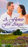 A Flower for Angus (Heaven's Gate, #2) (eBook, ePUB)