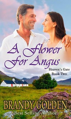 A Flower for Angus (Heaven's Gate, #2) (eBook, ePUB) - Golden, Brandy