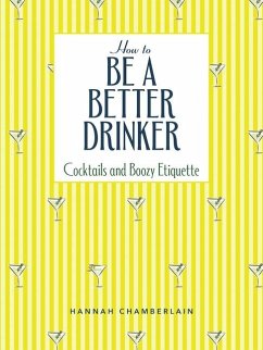How to Be a Better Drinker - Chamberlain, Hannah