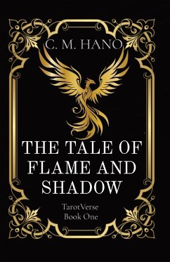 THE TALE OF FLAME AND SHADOW - Hano, C. M.