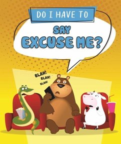 Do I Have to Say Excuse Me? - Sequoia Kids Media
