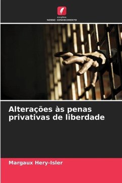Alterações às penas privativas de liberdade - Hery-Isler, Margaux