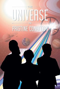 THE UNIVERSE IN PRISTINE CONDITION - Kidrowski, Donald
