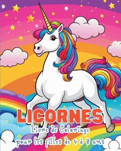 Licornes - Livre de Coloriage pour les Filles de 4 à 8 ans - Tate, Astrid