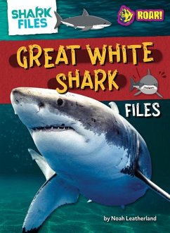 Great White Shark Files - Leatherland, Noah