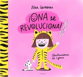 ¡Ona Se Revoluciona!: Un Cuento Para Aprender a Respetar Los Ritmos Y Las Diversidades Y Trabajar Las Rutinas / Ona Gets Overly Excited! ¡Ona Se Revoluciona!: Un Cuento Para Aprender a Respetar Los Ritmos Y Las Diversidades Y Trabajar Las Rutinas / Ona Gets Overly Excited!