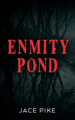 Enmity Pond - Pike, Jace