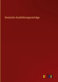 Deutsche Auslieferungsverträge Deutsche Auslieferungsverträge