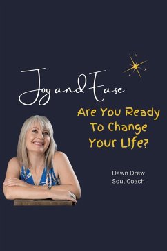 Joy and Ease - Drew Soul Coach, Dawn