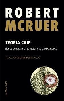 Cover Teoría crip: Signos culturales de lo queer y de la discpacidad