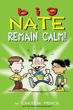 Big Nate: Remain Calm! - Peirce, Lincoln