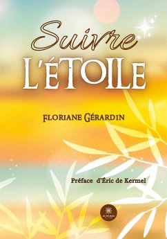 Suivre l'étoile - Floriane Gérardin