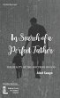 In Search of a Perfect Father - Bild 1