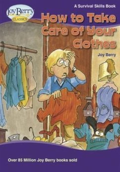 How to Take Care of Your Clothes (eBook, ePUB) - Berry, Joy