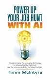 Power Up Your Job Hunt With AI (eBook, ePUB)