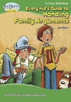 Every Kid's Guide to Handling Family Arguments (eBook, ePUB) - Berry, Joy