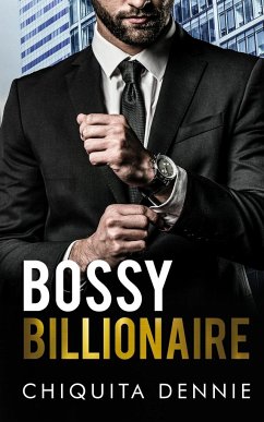 Bossy Billionaire - Dennie, Chiquita
