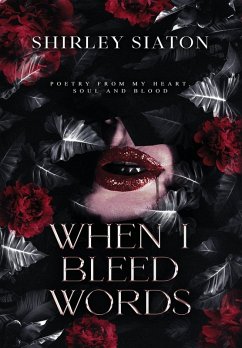 Cover When I Bleed Words (The Special Hardcover Edition)