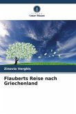 Flauberts Reise nach Griechenland