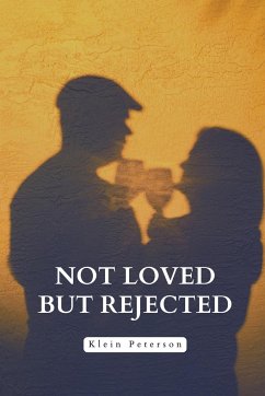 Not loved but rejected - Peterson, Klein