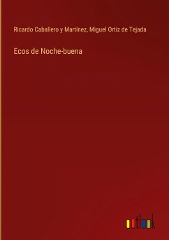 Ecos de Noche-buena - Caballero y Martínez, Ricardo; Ortiz De Tejada, Miguel