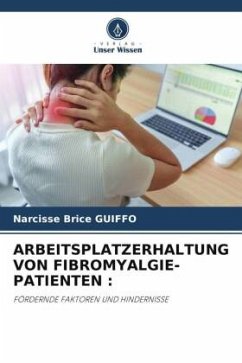 ARBEITSPLATZERHALTUNG VON FIBROMYALGIE-PATIENTEN : - GUIFFO, Narcisse Brice