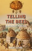 Telling the Bees