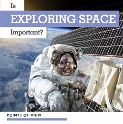 Is Exploring Space Important? - Morgan, Elizabeth