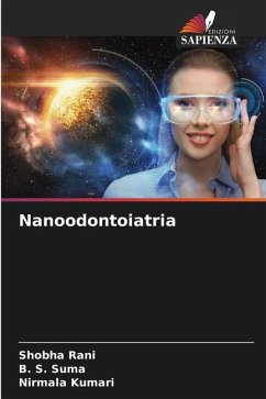 Nanoodontoiatria - Rani, Shobha;Suma, B. S.;Kumari, Nirmala