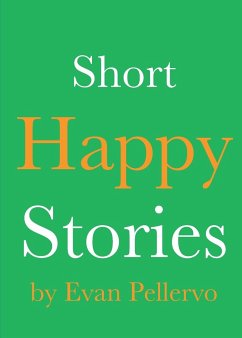 Short Happy Stories - Pellervo, Evan