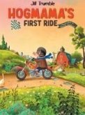 Hogmama's First Ride