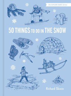 50 Things to Do in the Snow Cover 50 Things to Do in the Snow