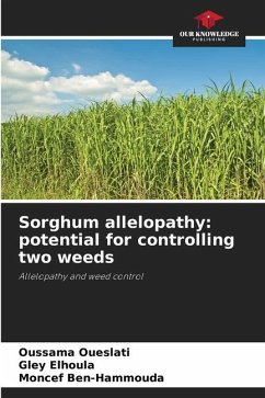 Sorghum allelopathy: potential for controlling two weeds - Oueslati, Oussama;Elhoula, Gley;Ben-hammouda, Moncef