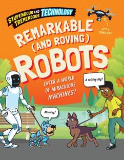 Remarkable (and Roving) Robots - Newland, Sonya