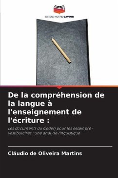 De la compréhension de la langue à l'enseignement de l'écriture : - Martins, Cláudio de Oliveira